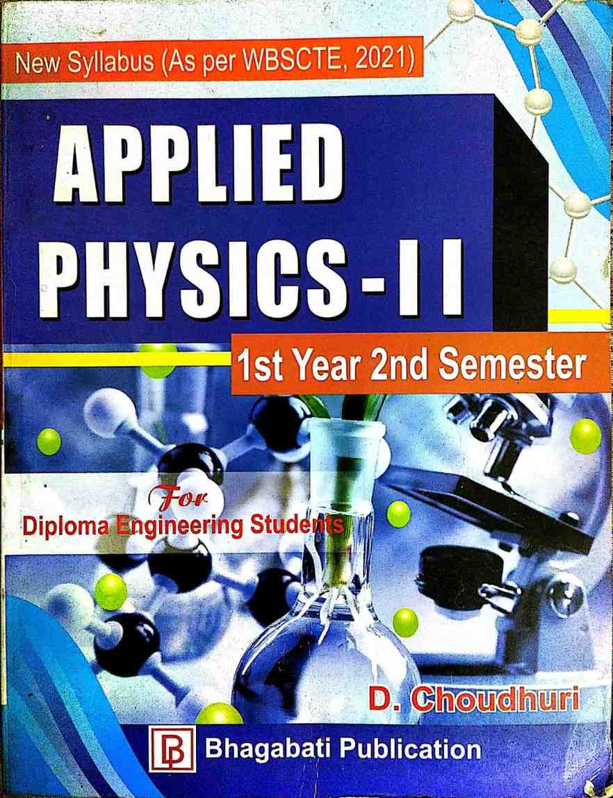 Applied Physics – II | 1st Year 2nd Semester | Diploma Engineering Students | January 2026 Edition | Bhagabati Publication - Buy Online at Indezaar